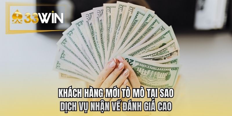 Khách hàng mới tò mò tại sao dịch vụ nhận về đánh giá cao