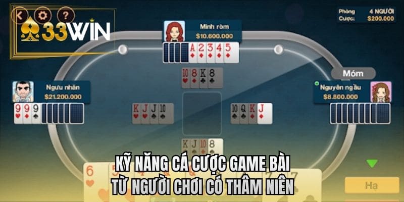 Kỹ năng cá cược game bài từ người chơi có thâm niên