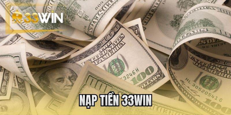 Nạp tiền 33WIN